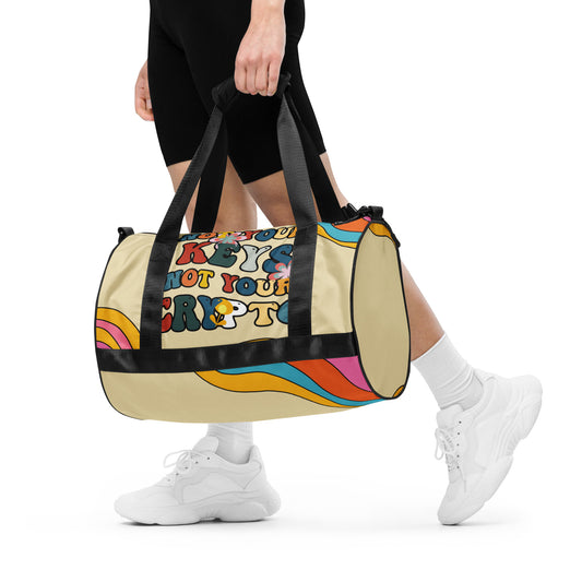 "Not your keys, Not your Crypto" Duffle bag